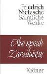 Also sprach Zarathustra: Ein Buch für Alle und Keinen