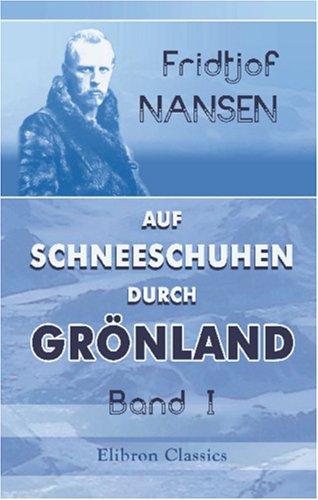 Auf Schneeschuhen durch Grönland Band 2