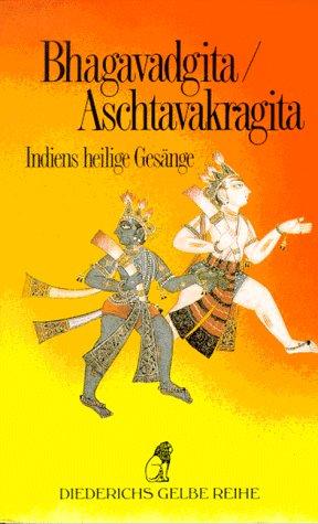 Bhagavadgita - des Erhabenen Sang