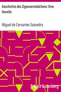 Geschichte des Zigeunermädchens: Eine Novelle