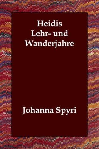 Heidis Lehr- und Wanderjahre