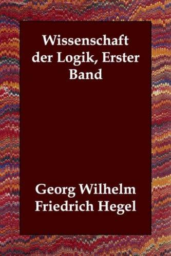 Wissenschaft der Logik - Band 1