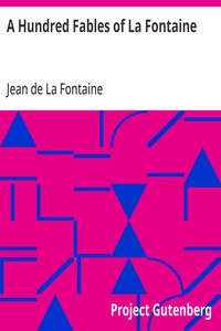 A Hundred Fables of La Fontaine