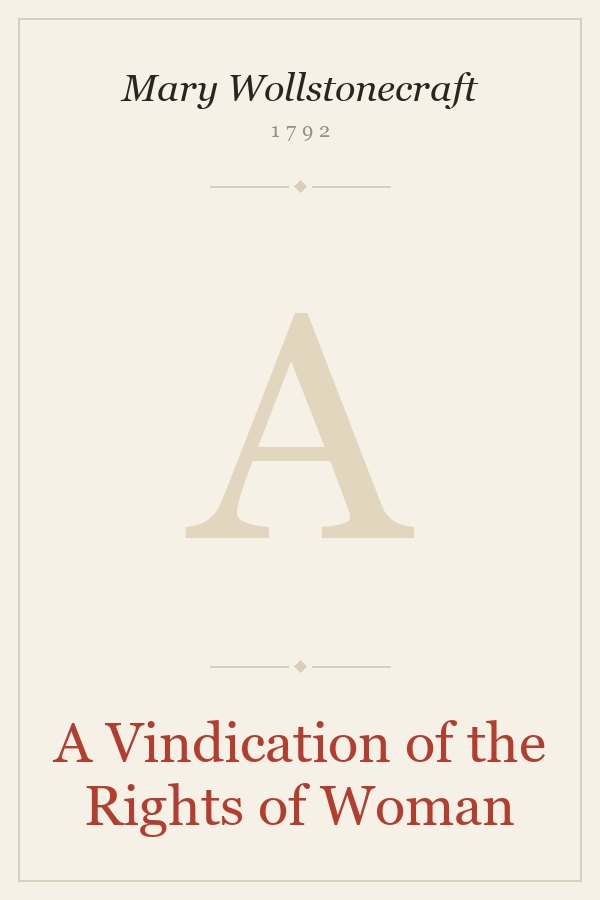 A Vindication of the Rights of Woman