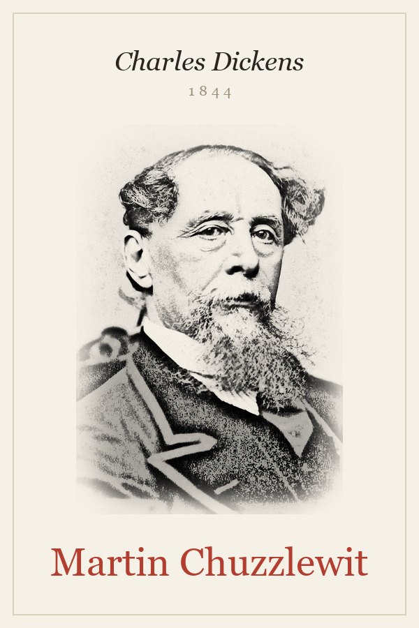 Martin Chuzzlewit - Charles Dickens