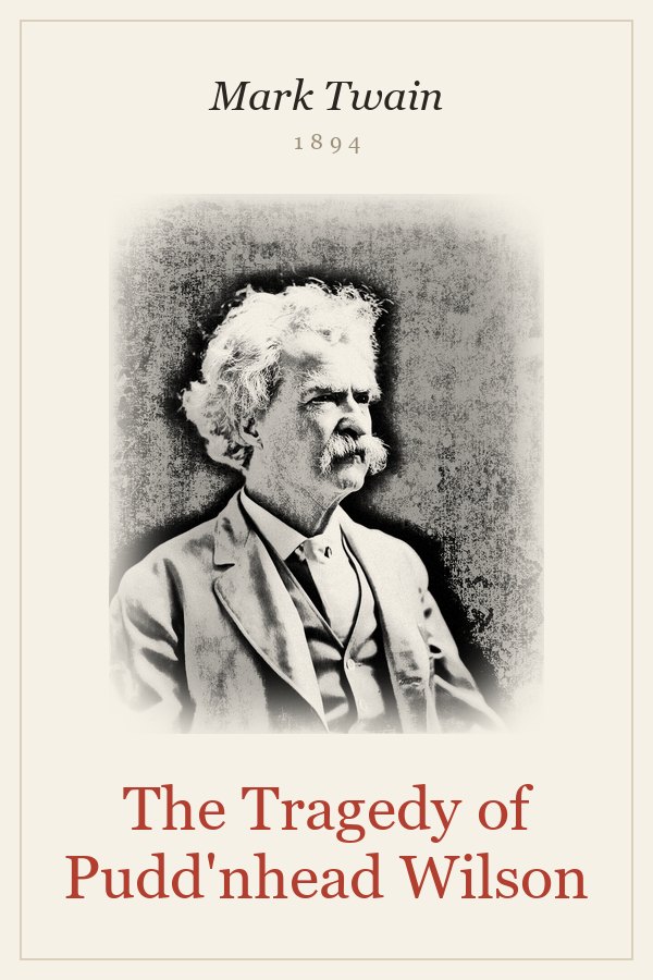 The Tragedy of Pudd'nhead Wilson