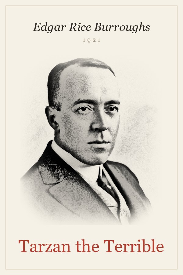 Tarzan the Terrible - Edgar Rice Burroughs