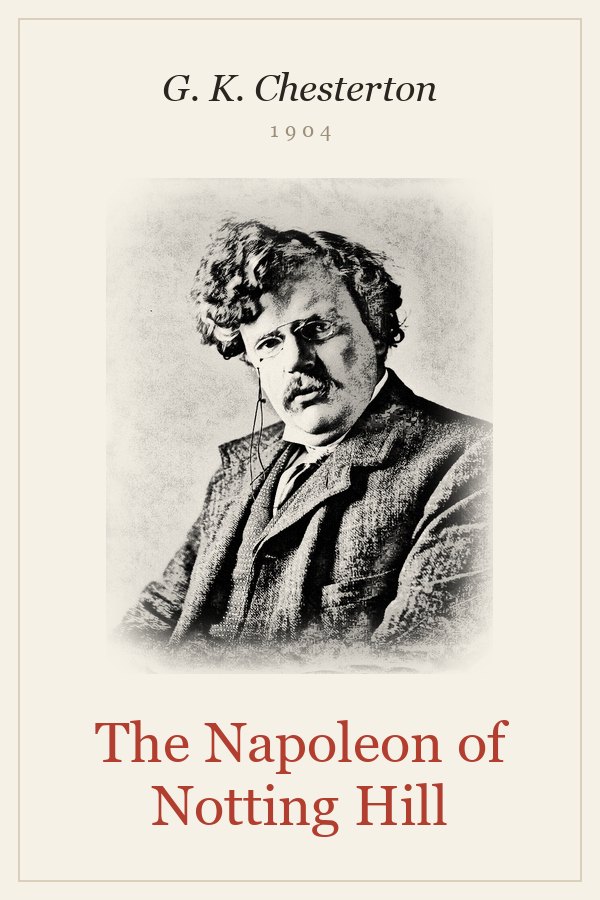 The Napoleon of Notting Hill