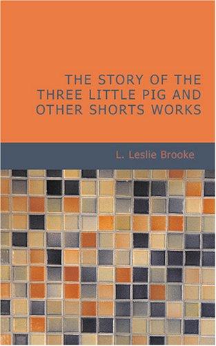 The Story of the Three Little Pigs