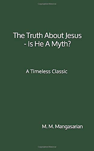 Truth About Jesus. Is He a Myth?, The