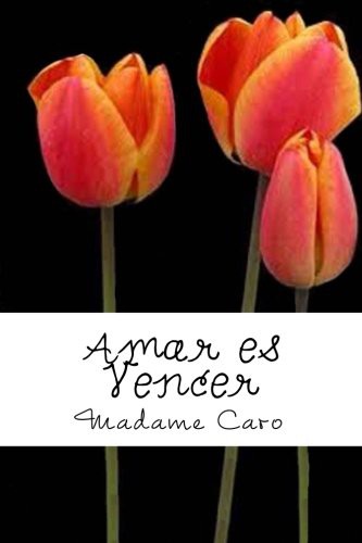 Amar es vencer