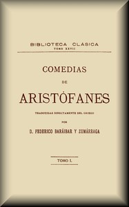 Comedias, tomo 1 de 3: Los Acarnienses, los Caballeros, las Nubes