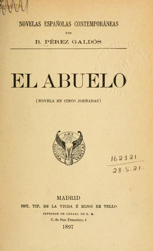 El abuelo (Novela en cinco jornadas)