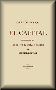 El capital: Resumido y acompañado de un estudio sobre el Socialismo científico