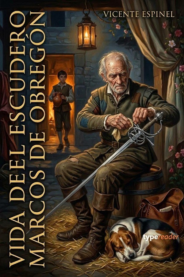 Vida del escudero Marcos de Obregón - Vicente Espinel