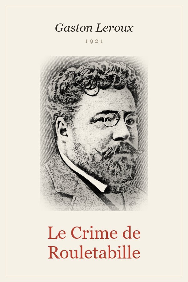 Le Crime de Rouletabille
