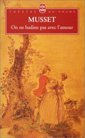 On ne badine pas avec l'amour