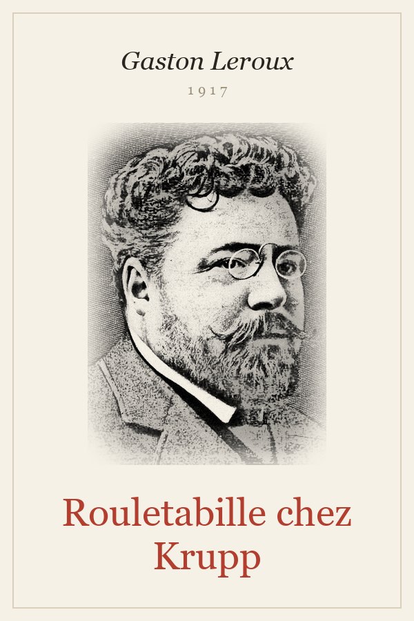 Rouletabille chez Krupp